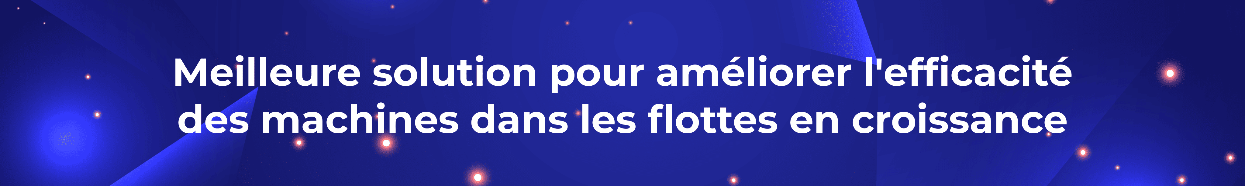 frbest solution for enhancing machinery efficiency in growing fleets