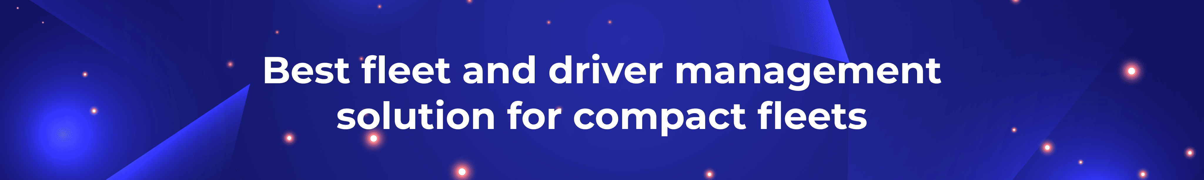 best fleet and driver management solution for compact fleets