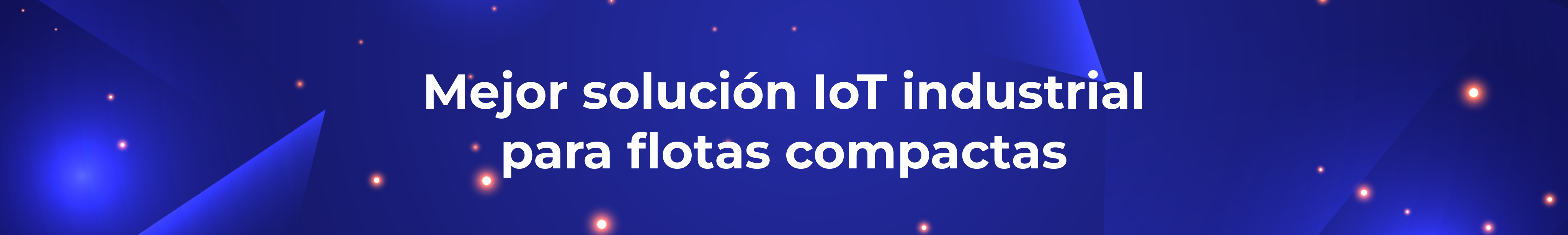 Mejor solución IoT industrial para flotas compactas