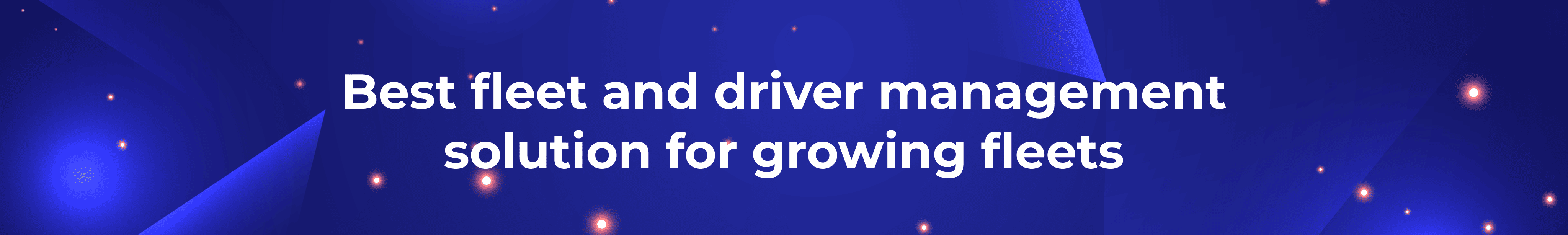 best fleet and driver management solution for growing fleets