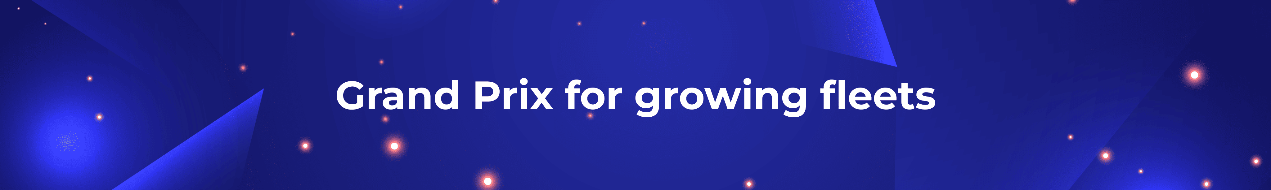 grand prix for growing fleets
