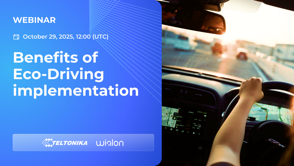 Benefits of Eco-Driving Implementation with Wialon & Teltonika
