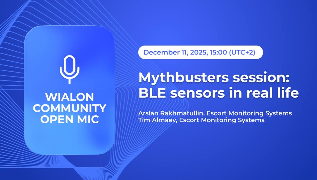 Wialon community Open mic with Escort Monitoring Systems