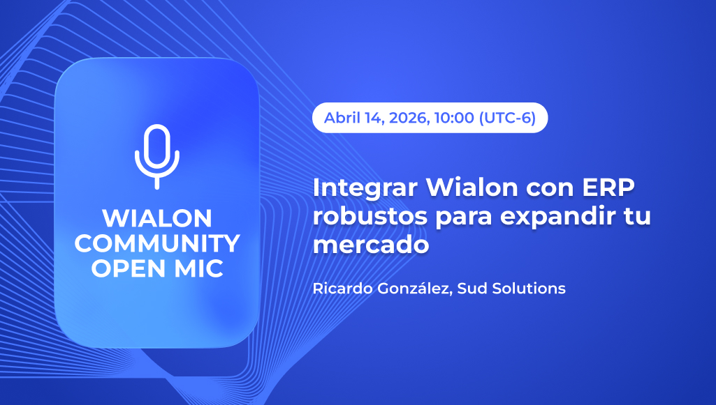 Integrar Wialon con ERP robustos para expandir tu mercado