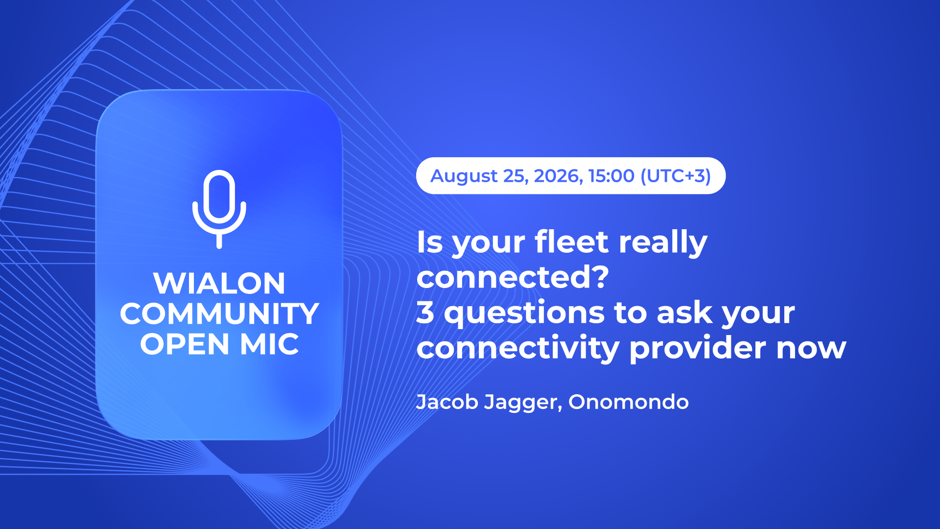 Is your fleet really connected? 3 questions to ask your connectivity provider now