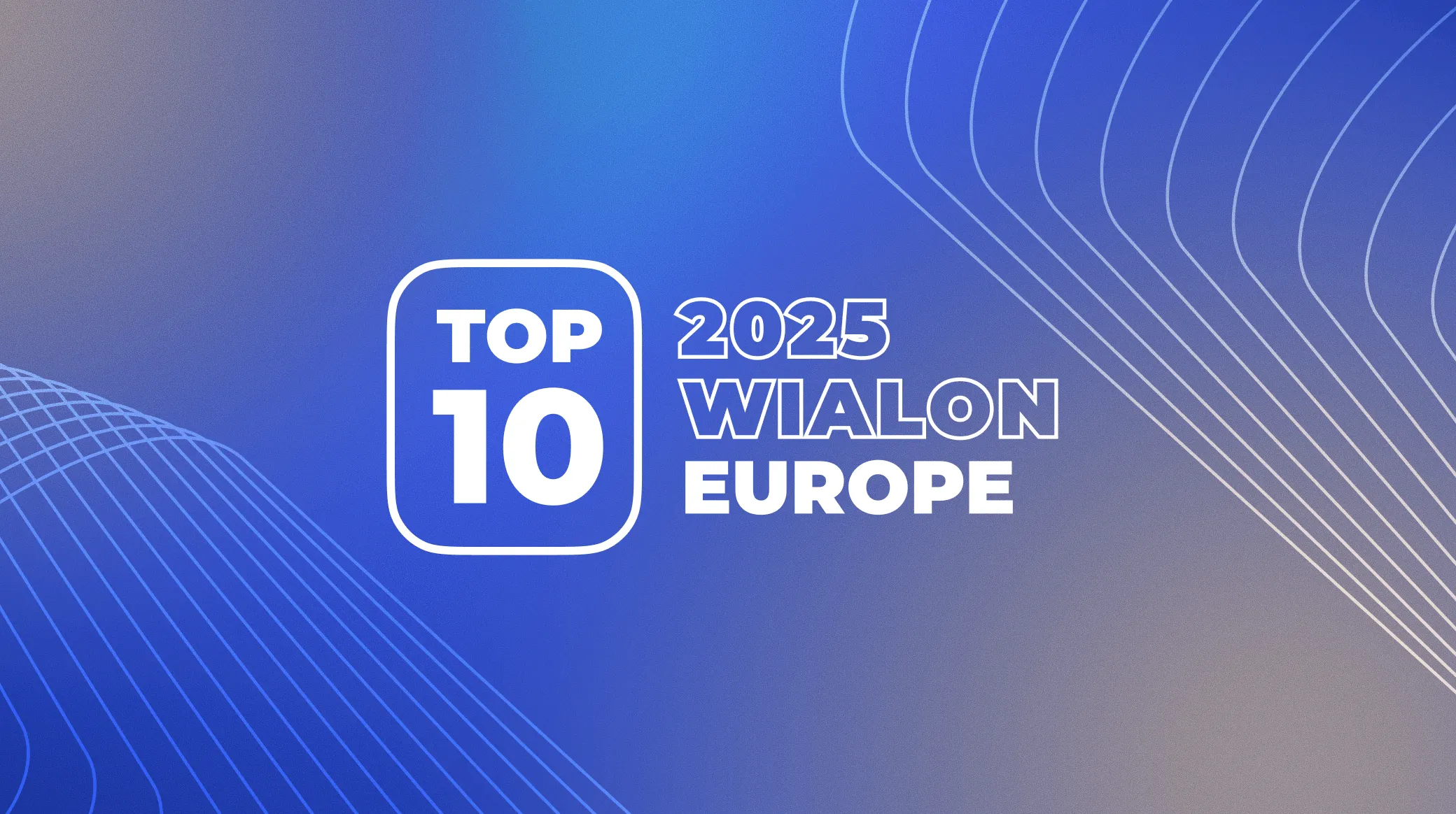 Wialon Top 10 Europe 2025: сотрудничество и целеустремленность как драйверы роста
