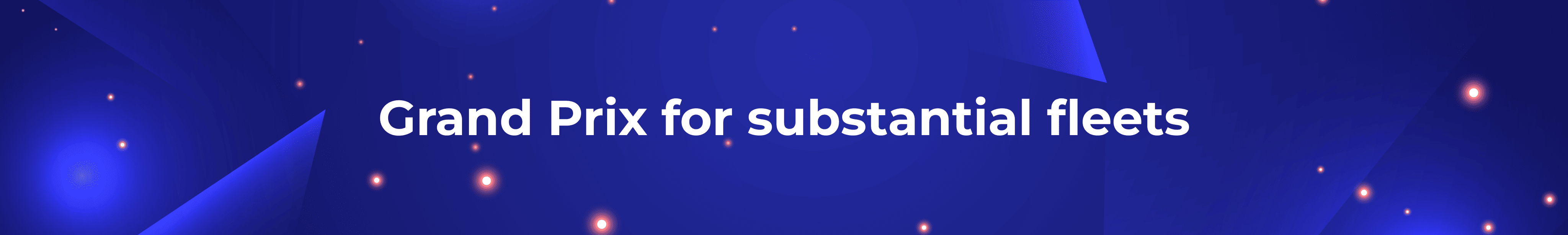 grand prix for substantial fleets