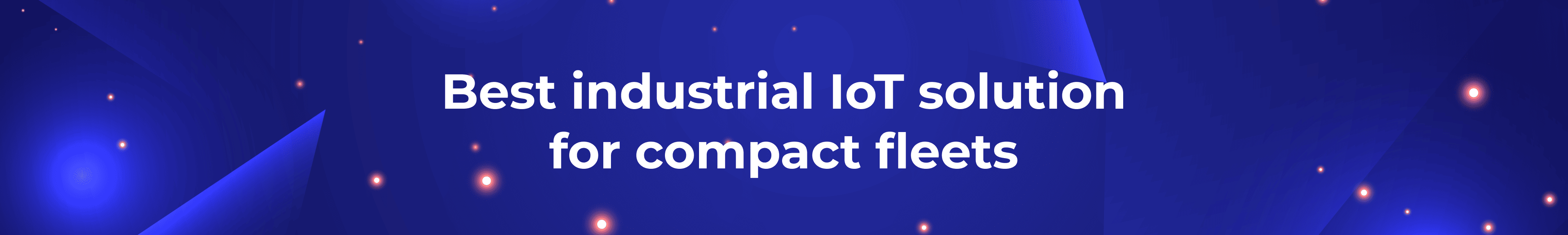 best industrial iot solution for compact fleets
